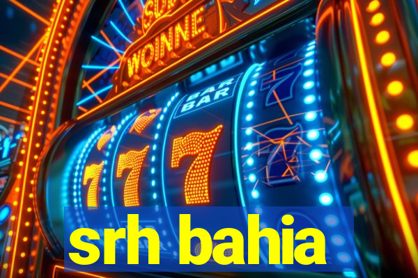 srh bahia